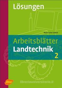 Ebook Arbeitsblätter Landtechnik 2. Lösungen di Marie-Luise Lindner edito da Verlag Eugen Ulmer