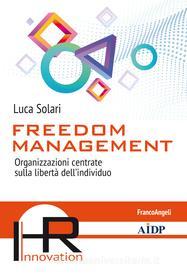 Ebook Freedom Management di Luca Solari edito da Franco Angeli Edizioni