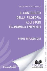 Ebook Il contributo della filosofia agli studi economico-aziendali di Giuseppe Paolone edito da Franco Angeli Edizioni