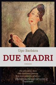 Ebook Due madri di Barbàra Ugo edito da Sperling & Kupfer