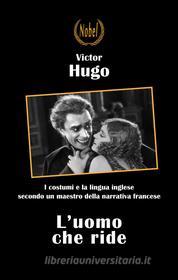 Ebook L&apos;uomo che ride di Victor Hugo edito da Nobel