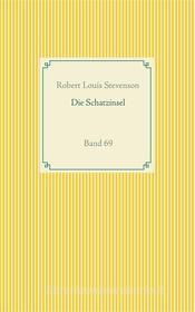 Ebook Die Schatzinsel di Robert Louis Stevenson edito da Books on Demand