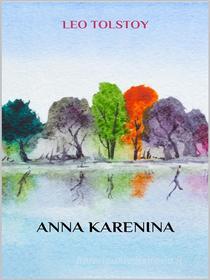 Ebook Anna Karenina di Leo Tolstoy edito da Youcanprint