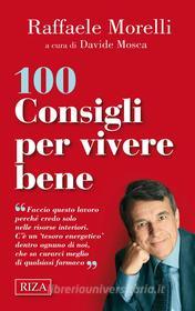 Ebook 100 consigli per vivere bene di Raffaele Morelli edito da Edizioni Riza