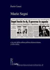 Ebook Mario Segni di Paolo Carusi edito da Viella Libreria Editrice