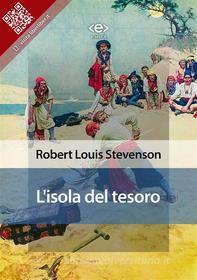 Ebook L&apos;isola del tesoro di Robert Louis Stevenson edito da E-text