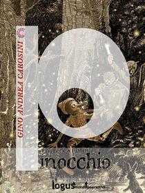 Ebook Pinocchio di Gino Andrea Carosini edito da Logus