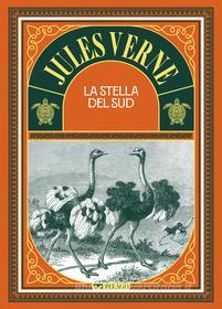 Ebook La stella del Sud di Verne Jules edito da Pelago
