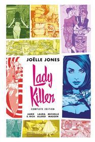 Ebook Lady Killer Complete Edition di Joëlle Jones, Jamie S. Rich, Laura Allred, Michelle Madsen edito da Panini Spa - Socio Unico