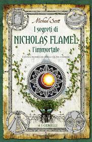 Ebook I segreti di Nicholas Flamel l'immortale - 6. I Gemelli di Scott Michael edito da Mondadori