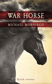 Ebook War Horse di Morpurgo Michael edito da Rizzoli