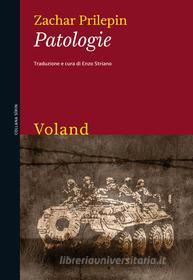 Ebook Patologie di Prilepin Zachar edito da Voland