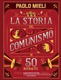 Ebook La storia del comunismo in 50 ritratti di Paolo Mieli edito da Centauria