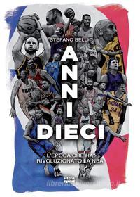Ebook Anni dieci di Stefano Belli edito da Ultra