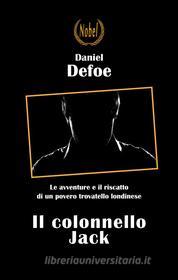 Libro Ebook Il colonnello Jack di Daniel Defoe di Nobel