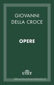 Ebook Opere di Giovanni Croce (della) edito da UTET