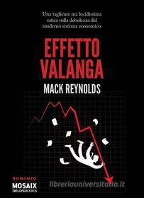 Ebook Effetto valanga di Mack Reynolds edito da Delos Books