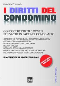 Ebook I diritti del condomino. Conoscere diritti e doveri per vivere in pace di Francesco Tavano edito da Edizioni FAG