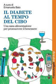 Ebook Il diabete al tempo del cibo. di AA. VV. edito da Franco Angeli Edizioni