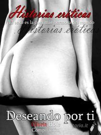 Libro Ebook Deseando por ti - Erotismo novela di Gloria Hole di Books on Demand