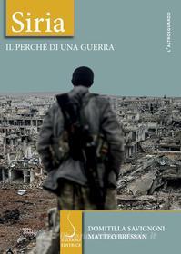 Ebook Siria di Domitilla Savignoni, Matteo Bressan edito da Carocci Editore