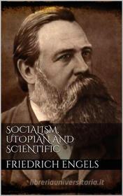 Ebook Socialism, Utopian and Scientific di Friedrich Engels edito da Books on Demand