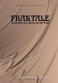 Ebook Fraktale di Markus Don Alfred Gehrmann edito da Books on Demand