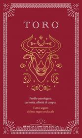 Ebook Guida astrologica al segno del Toro di Astrid Carvel edito da Newton Compton Editori