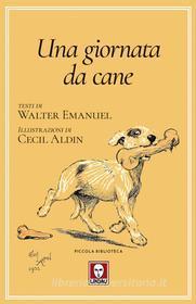 Ebook Una giornata da cane di Walter Emanuel edito da Lindau