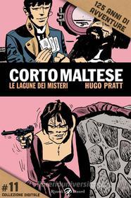 Ebook Corto Maltese - Le lagune dei misteri #11 di Pratt Hugo edito da Rizzoli Lizard