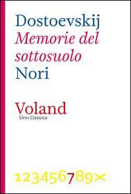 Ebook Memorie del sottosuolo di Dostoevskij Fëdor edito da Voland