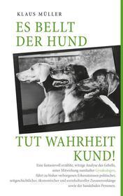 Ebook Es bellt der Hund tut Wahrheit kund di Klaus Müller edito da Books on Demand