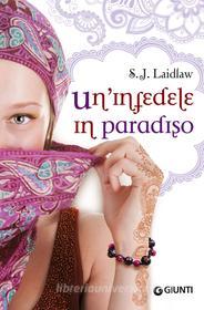 Ebook Un'infedele in paradiso di Laidlaw S. J. edito da Giunti