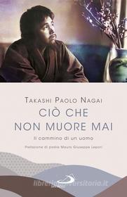 Ebook Ciò che non muore mai di Nagai Takashi Paolo edito da San Paolo Edizioni