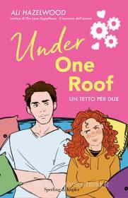 Ebook Under one roof (edizione italiana) di Hazelwood Ali edito da Sperling & Kupfer