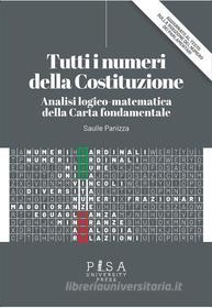 Ebook Tutti i numeri della Costituzione di Saulle Panizza edito da Pisa University Press
