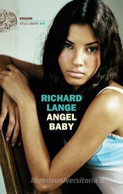 Ebook Angel Baby di Lange Richard edito da Einaudi