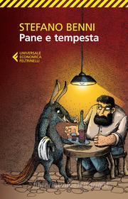Ebook Pane e tempesta di Stefano Benni edito da Feltrinelli Editore