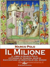 Ebook Il Milione di Marco Polo edito da Classic eBooks