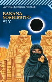 Ebook Sly di Banana Yoshimoto edito da Feltrinelli Editore