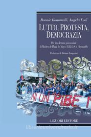 Ebook Lutto, protesta, democrazia di Ronnie Bonomelli, Angela Fedi edito da Liguori Editore