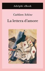 Ebook La lettera d’amore di Cathleen Schine edito da Adelphi