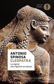 Ebook Cleopatra di Spinosa Antonio edito da Mondadori