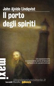 Ebook Il porto degli spiriti di John Ajvide Lindqvist edito da Marsilio