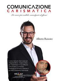 Ebook Comunicazione Carismatica di Alberto Ranzato edito da Youcanprint