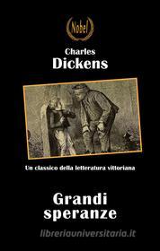 Ebook Grandi speranze di Charles Dickens edito da Nobel