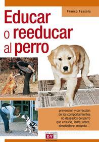 Ebook Educar o reeducar al perro di Franco fassola edito da De Vecchi
