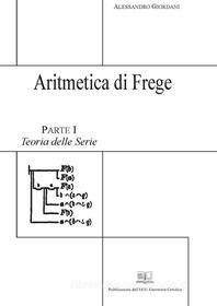 Ebook Aritmetica di Frege di Alessandro Giordani edito da EDUCatt