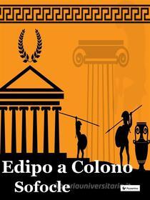 Ebook Edipo a Colono di Sofocle edito da Passerino Editore