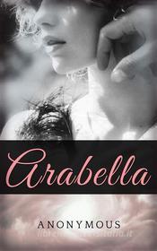 Ebook Arabella di Anonymous, anonymous edito da anna ruggieri